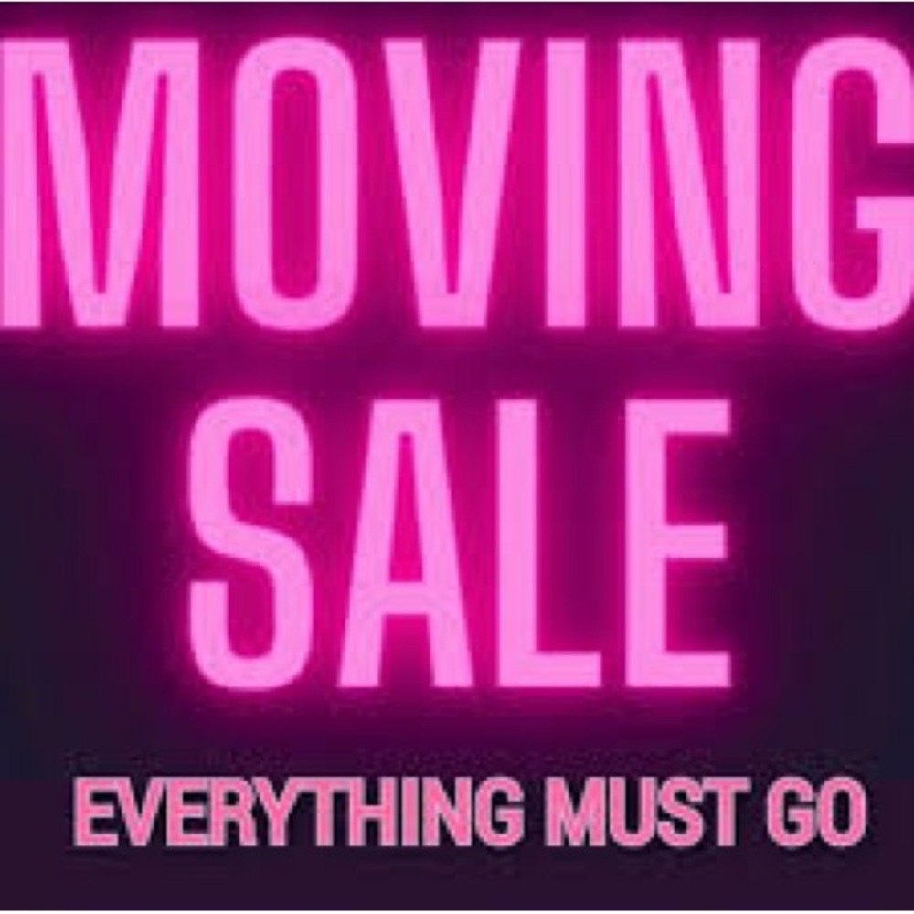 MOVING MUST SELL EVERYTHING